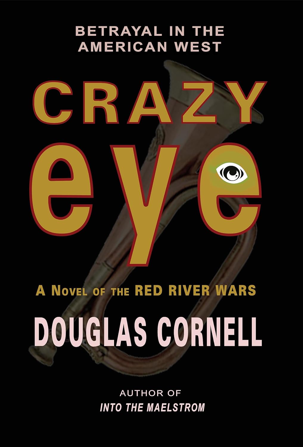 book with black cover and yellow writing "Crazy Eye"