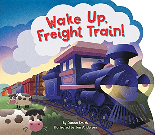 Image for "Wake Up, Freight Train!"
