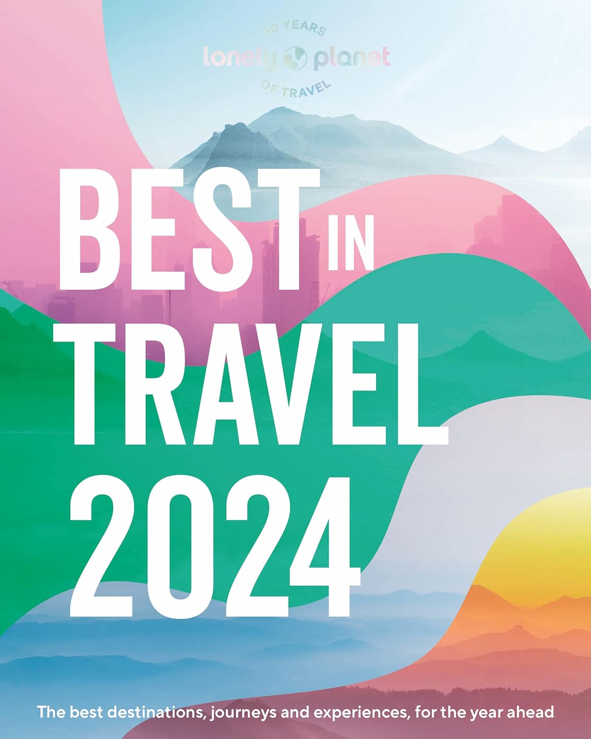 Image for "Lonely Planet&#039;s Best in Travel 2024 1"