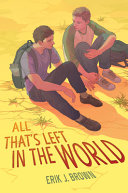 Image for "All That&#039;s Left in the World"