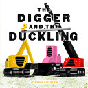 Image for "The Digger and the Duckling"