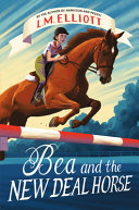 Image for "Bea and the New Deal Horse"