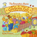 Image for "The Berenstain Bears Celebrate Fall"