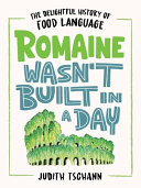 Image for "Romaine Wasn&#039;t Built in a Day"