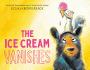 Image for "The Ice Cream Vanishes"