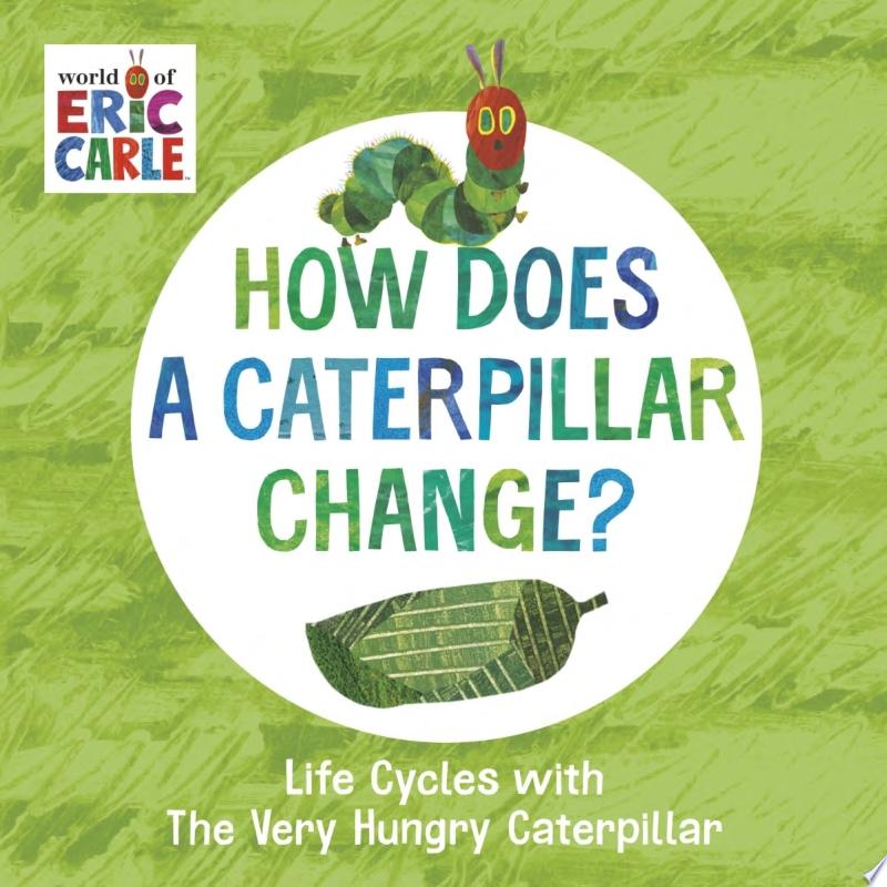 Image for "How Does a Caterpillar Change?"