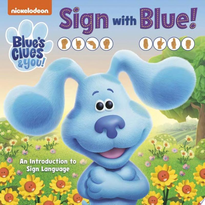 Image for "Sign with Blue! (Blue&#039;s Clues and You)"