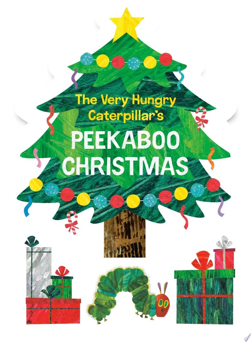 Image for "The Very Hungry Caterpillar&#039;s Peekaboo Christmas"