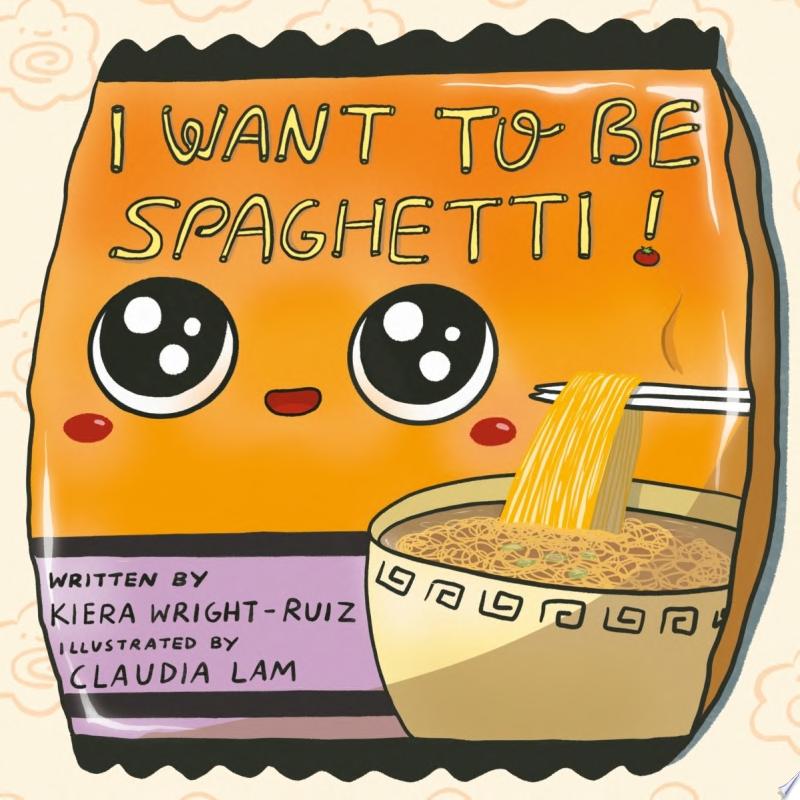 Image for "I Want to Be Spaghetti!"
