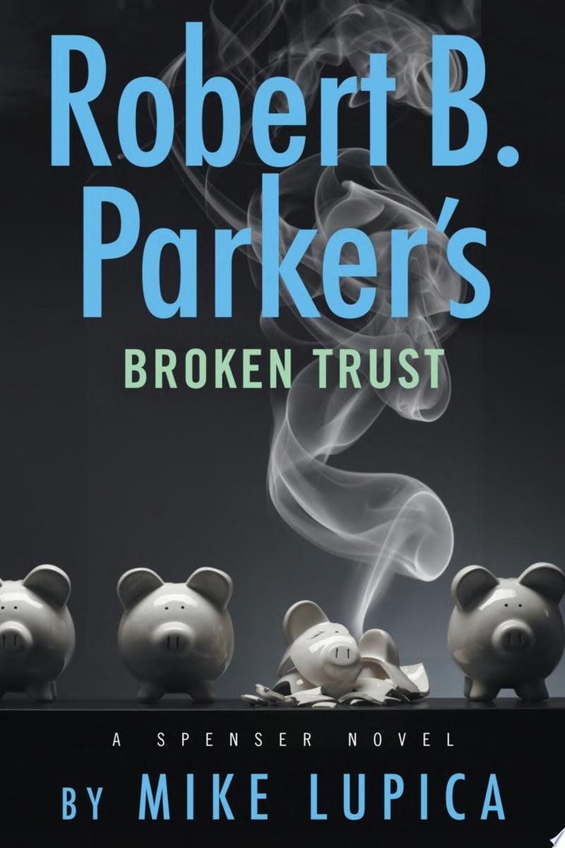 Image for "Robert B. Parker&#039;s Broken Trust"