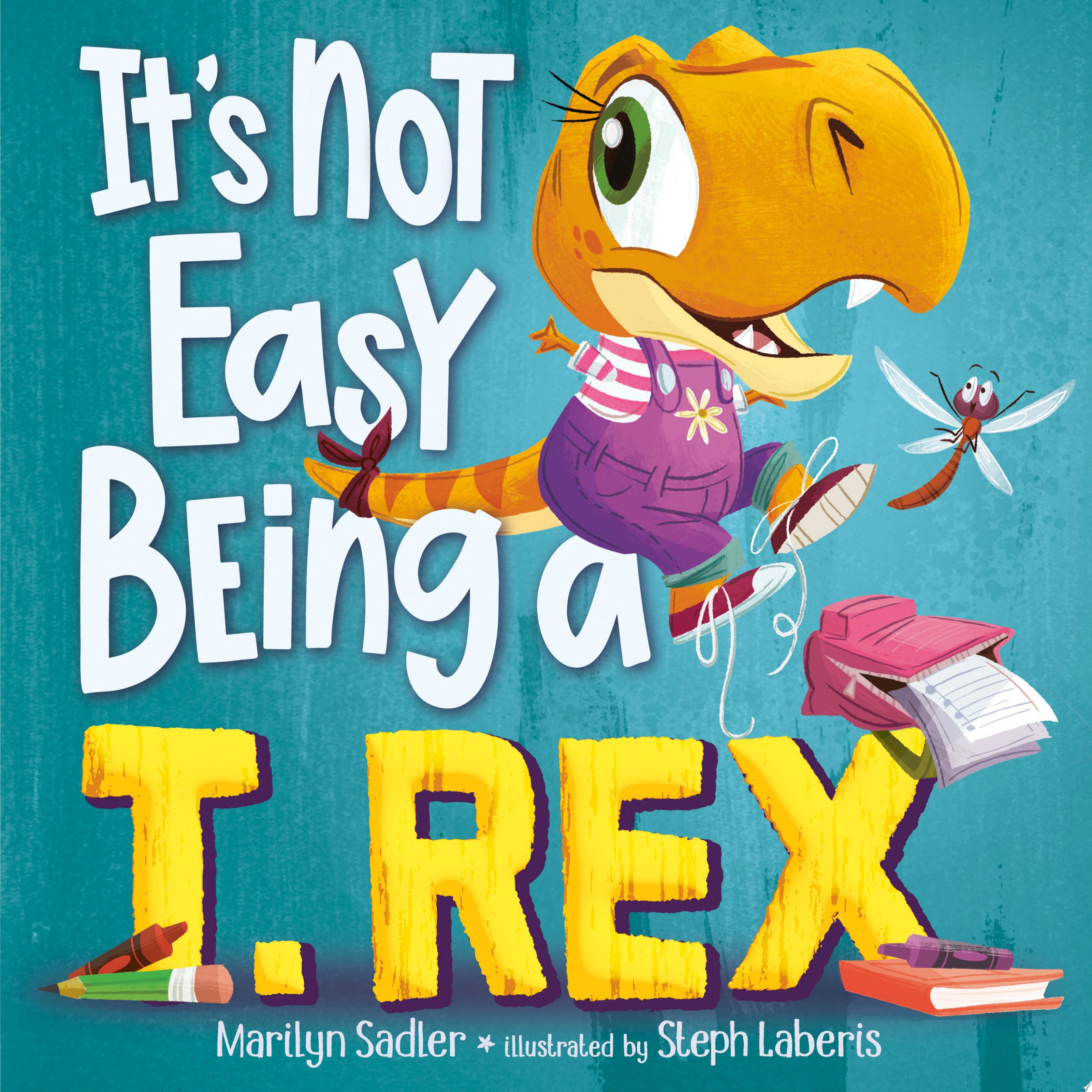 Image for "It&#039;s Not Easy Being a T. Rex"