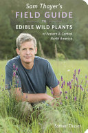 Image for "Sam Thayer&#039;s Field Guide to Edible Wild Plants"