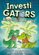 Image for "InvestiGators: Braver and Boulder"