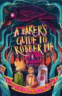 Image for "A Baker&#039;s Guide to Robber Pie"
