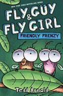 Image for "Fly Guy and Fly Girl: Friendly Frenzy"