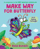 Image for "Make Way for Butterfly (a Very Impatient Caterpillar Book)"