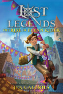 Image for "Lost Legends: the Rise of Flynn Rider"