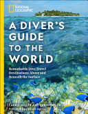 Image for "National Geographic a Diver&#039;s Guide to the World"