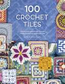 Image for "100 Crochet Tiles"