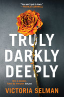Image for "Truly, Darkly, Deeply"