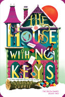 Image for "The House with No Keys"