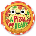 Image for "A Pizza My Heart"