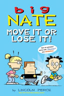 Image for "Big Nate: Move It Or Lose It!"