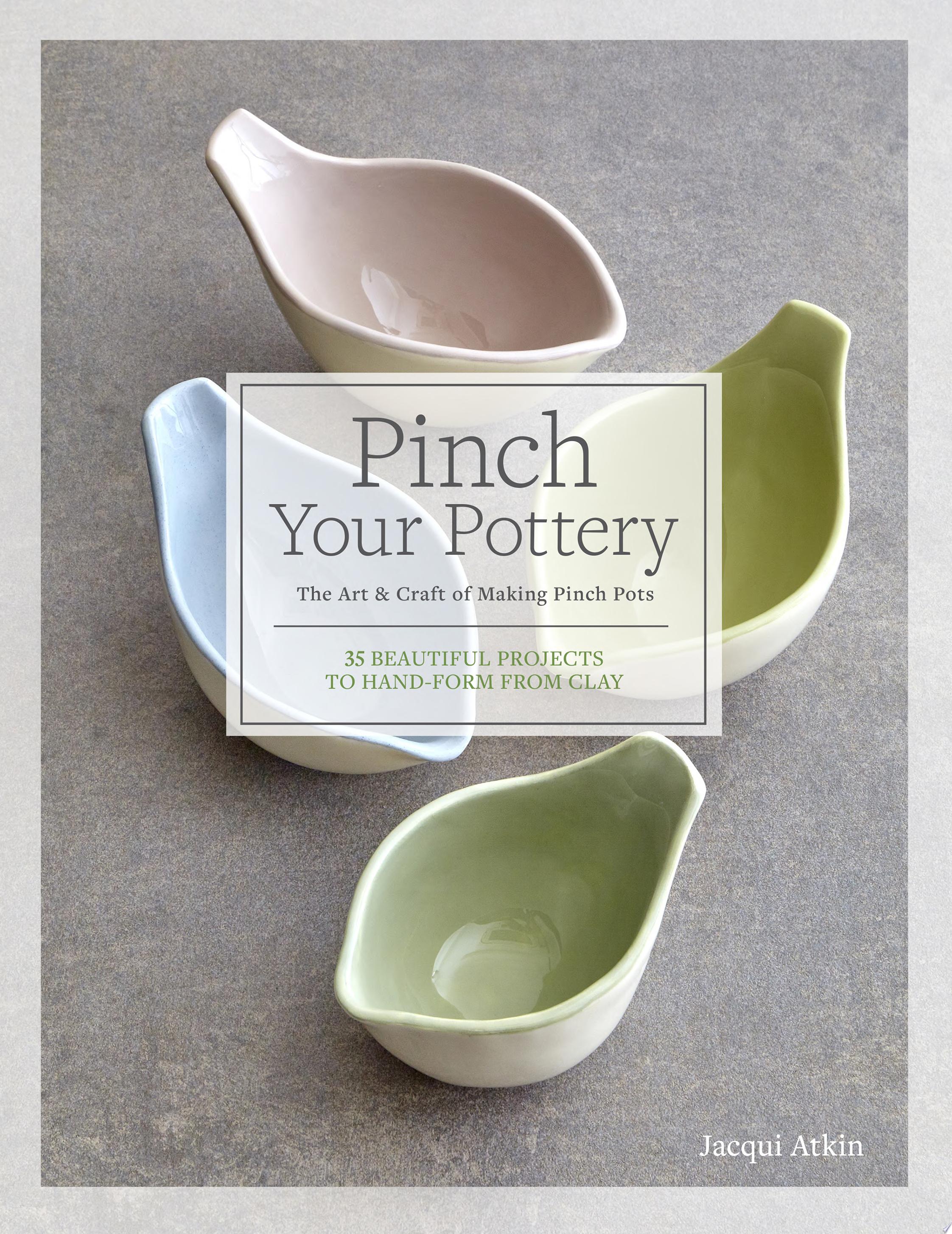 Image for "Pinch Your Pottery"