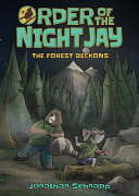 Image for "Order of the Night Jay (Book One): the Forest Beckons"