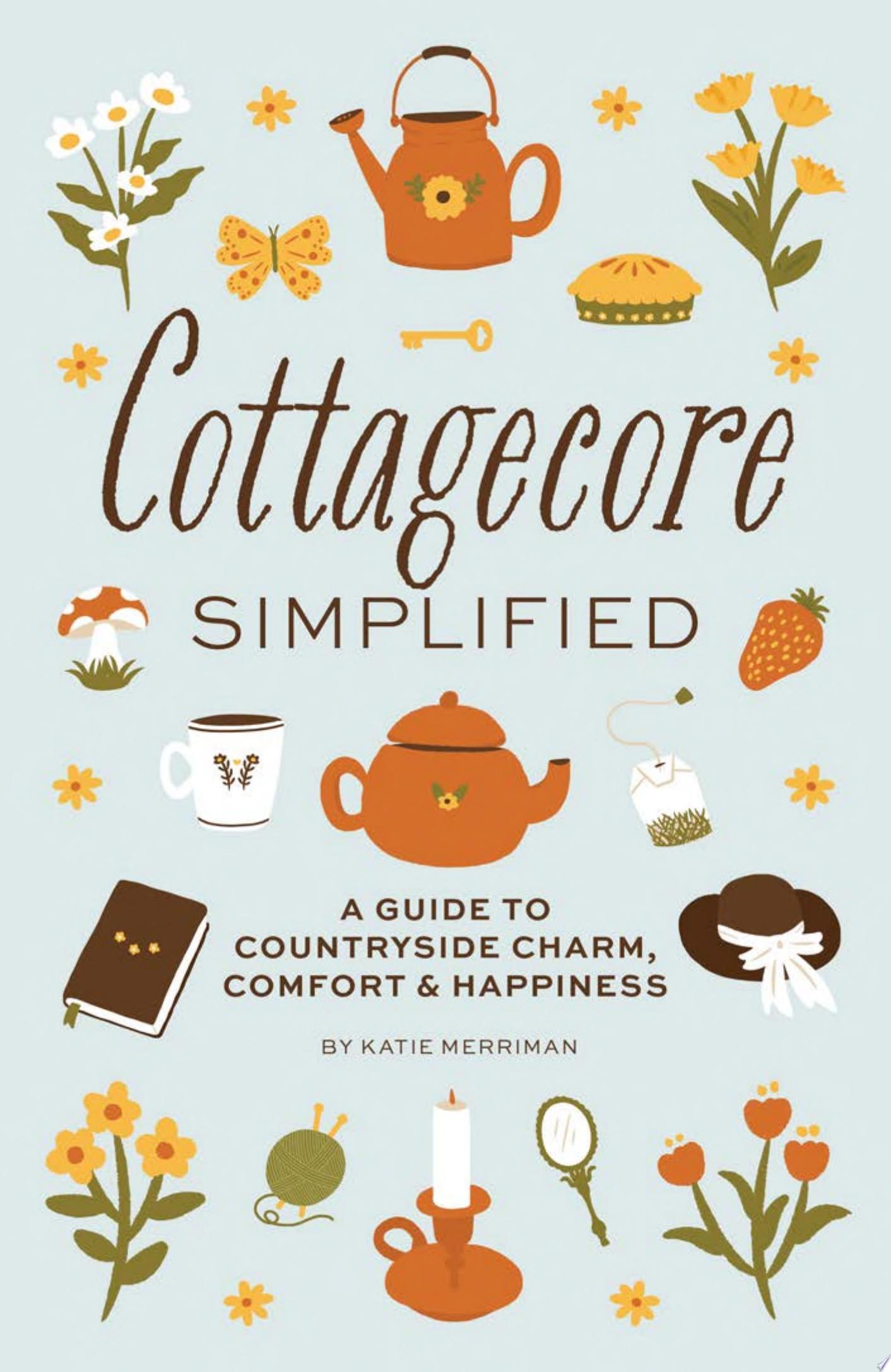 Image for "Cottagecore Simplified"