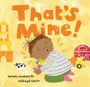 Image for "That&#039;s Mine!"