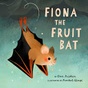 Image for "Fiona the Fruit Bat"