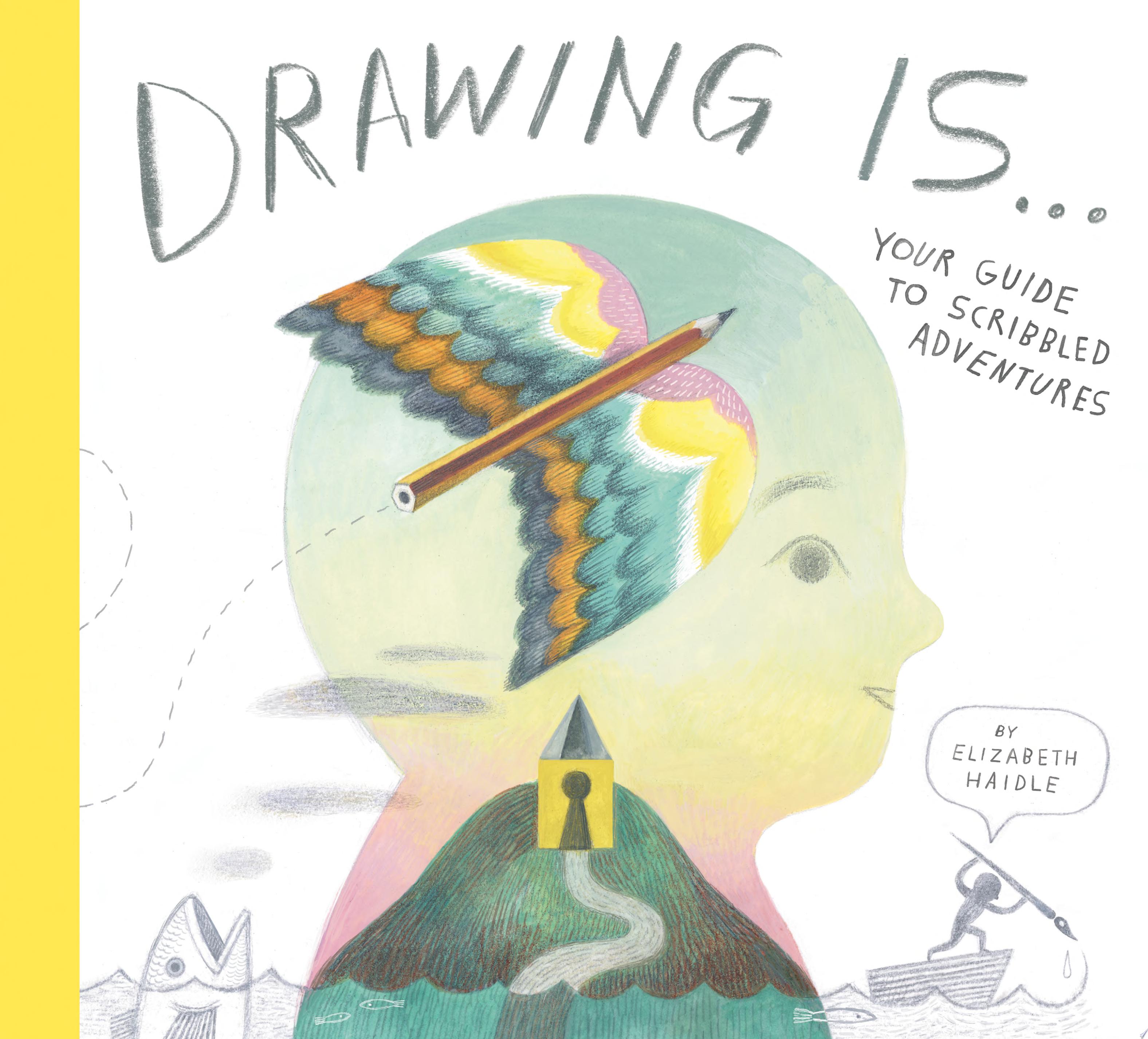 Image for "Drawing Is ..."