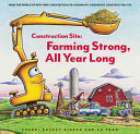 Image for "Construction Site: Farming Strong, All Year Long"