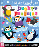 Image for "Never Touch the Pesky Penguins"