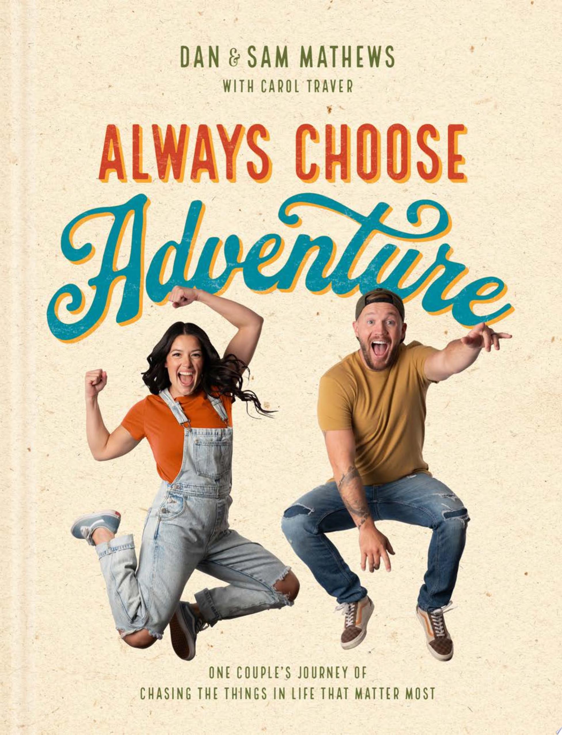 Image for "Always Choose Adventure"