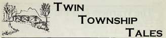 Twin Township Tales
